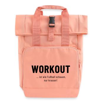"Workout ... ist wie Fußball nur krasser" - Rolltop Rucksack mit zwei Griffen - Chintzrosa - Vorne