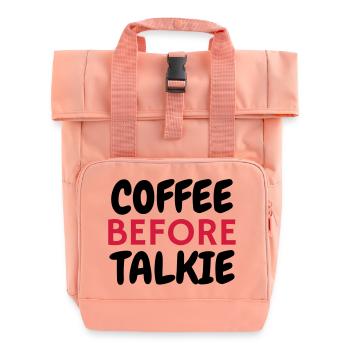 Coffe Before Talkie - Humor - Funny - Joke - Roll Top Backpack with Two Handles - chintz rose - Front