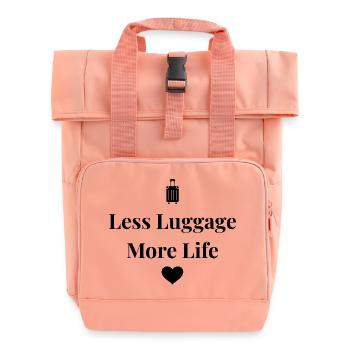 Less Luggage, More Life – Travel Shirt - Roll Top Backpack with Two Handles - chintz rose - Front