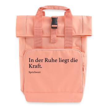 In der Ruhe liegt die Kraft. - Rolltop Rucksack mit zwei Griffen - Chintzrosa - Vorne