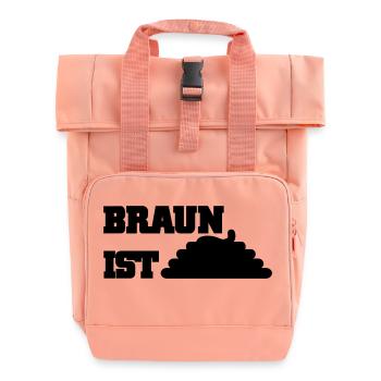 Braun ist Scheiße - Rolltop Rucksack mit zwei Griffen - Chintzrosa - Vorne