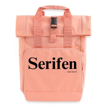 Serifen sind doof! - Rolltop Rucksack mit zwei Griffen - Chintzrosa - Vorne