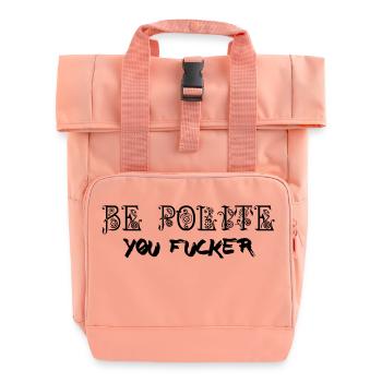 Be Polite - You Fucker - Rolltop Rucksack mit zwei Griffen - Chintzrosa - Vorne