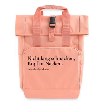 Nicht lang schnacken, Kopf in' Nacken. - Rolltop Rucksack mit zwei Griffen - Chintzrosa - Vorne