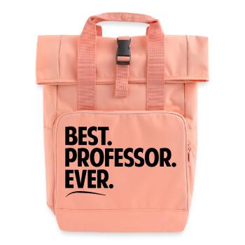 Best professor ever period bold text - Roll Top Backpack with Two Handles - chintz rose - Front