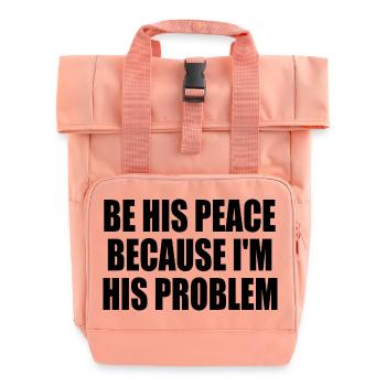be his peace because im his problem - Sac à dos Roll Top à deux anses - rose liberty - Devant