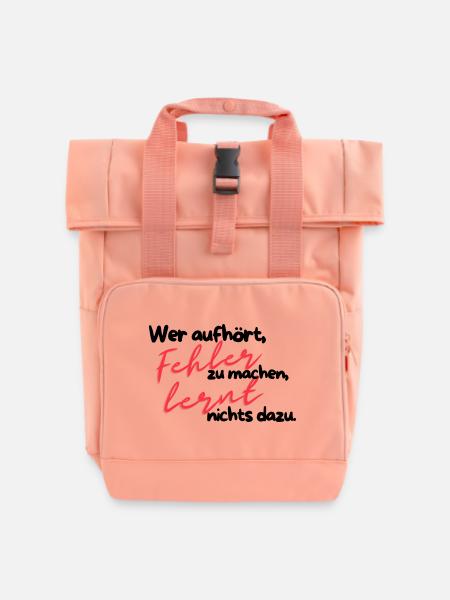 Fehler lehrt Rote Schrift - Rolltop Rucksack mit zwei Griffen - Chintzrosa