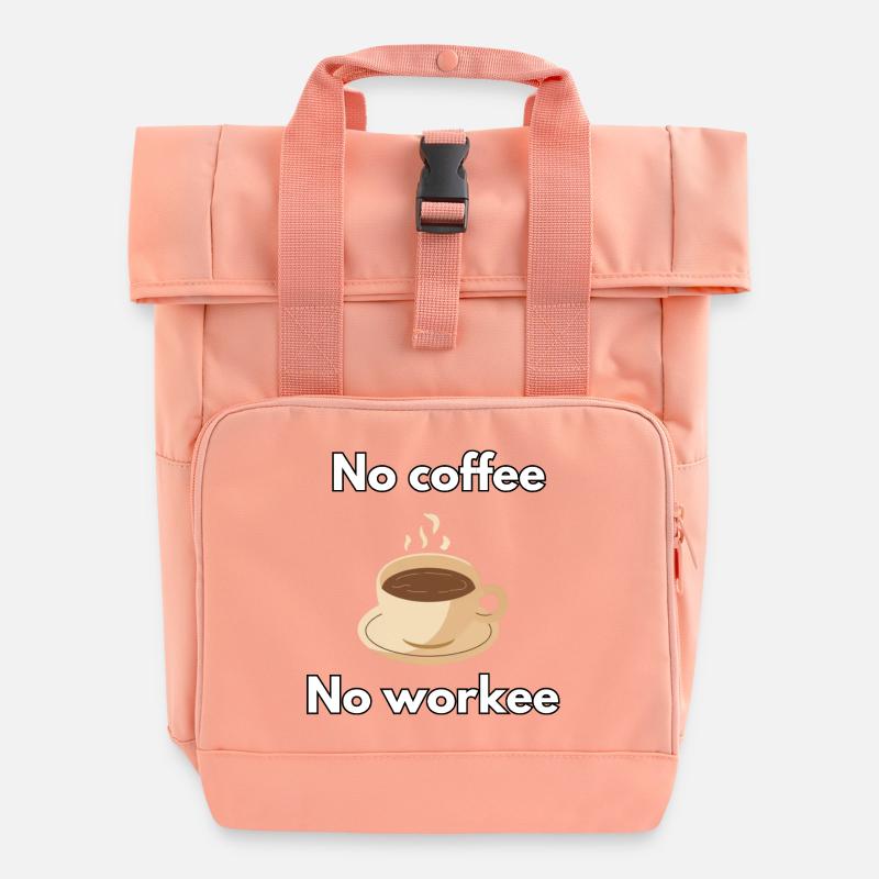 Kein Kaffee, kein Arbeiter - Rolltop Rucksack mit zwei Griffen - Chintzrosa