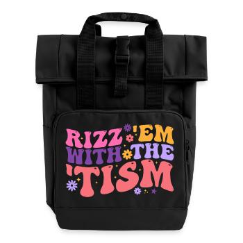 Rizz Em With The Tism - Roll Top Backpack with Two Handles - black - Front