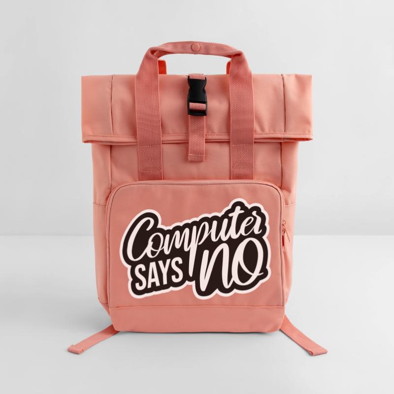 Computer Says No Funny Programmer Nerd Technique Roll Top Backpack with Two Handles