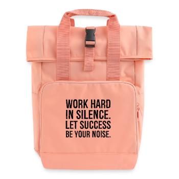 work hard in silence let success be your noise - Roll Top Backpack with Two Handles - chintz rose - Front