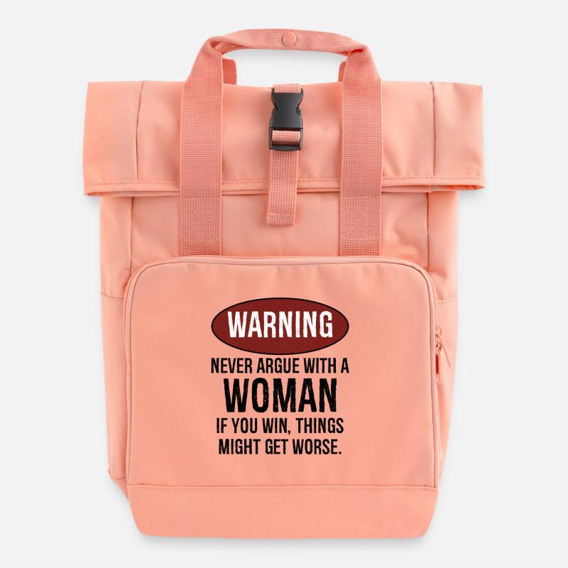 warning never argue with a woman - Roll Top Backpack with Two Handles - chintz rose