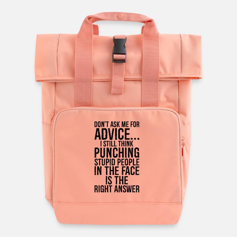 Don't ask me for advice I still think punching - Rolltop Rucksack mit zwei Griffen - Chintzrosa