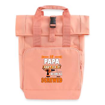 Chemise If Papa Can’t Fix It – T-shirt pour la fête des pères - Sac à dos Roll Top à deux anses - rose liberty - Devant