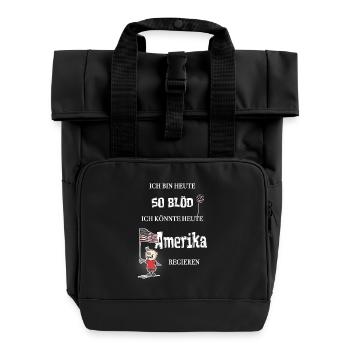 So blöd – ich könnte Präsident werden - Rolltop Rucksack mit zwei Griffen - Schwarz - Vorne