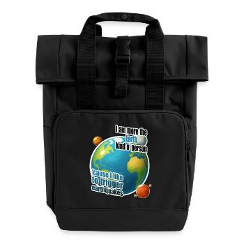 I am more the Earth kind o' person - Rolltop Rucksack mit zwei Griffen - Schwarz - Vorne