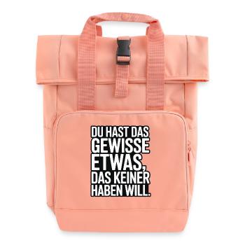 Du hast das gewisse Etwas das keiner haben will - Rolltop Rucksack mit zwei Griffen - Chintzrosa - Vorne
