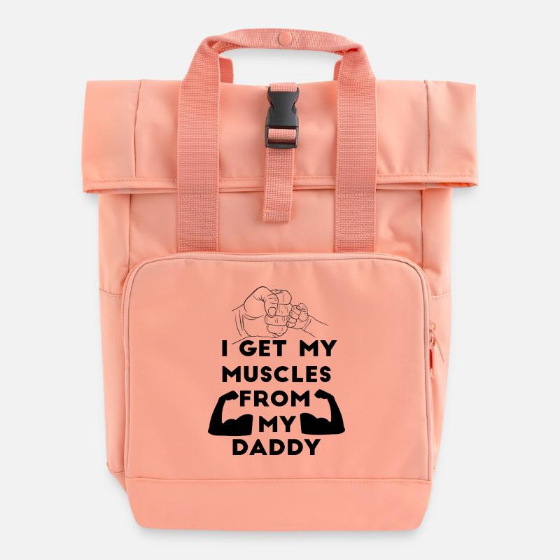 Je tiens mes muscles de mon papa - Sac à dos Roll Top à deux anses - rose liberty
