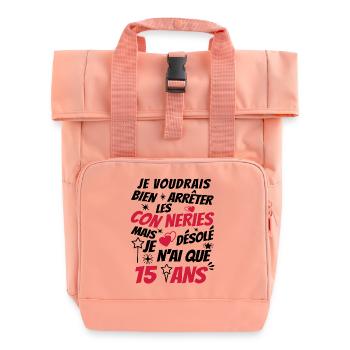 connerie 15 ans / idée cadeau ado / 15 ans - Sac à dos Roll Top à deux anses - rose liberty - Devant