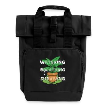 Arroser, respirer, survivre - dicton motivant - Sac à dos Roll Top à deux anses - noir - Devant