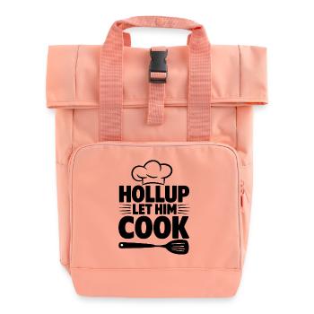Blague amusante du chef, laissez-le cuisiner - Sac à dos Roll Top à deux anses - rose liberty - Devant