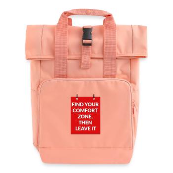 Trouvez votre zone de confort puis quittez-la - Sac à dos Roll Top à deux anses - rose liberty - Devant