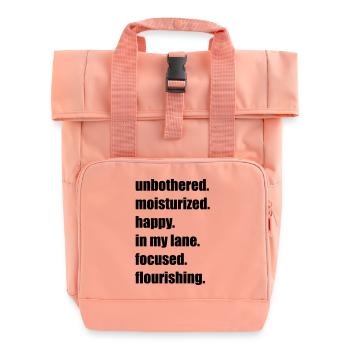 Unbothered Happy Focused Flourishing Meme Mantra - Roll Top Backpack with Two Handles - chintz rose - Front