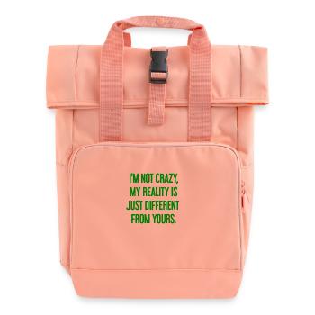 I'm not crazy – my reality is different - Roll Top Backpack with Two Handles - chintz rose - Front