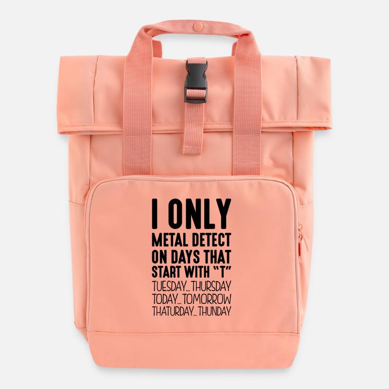 I only metal detect on days that start with T - Roll Top Backpack with Two Handles - chintz rose