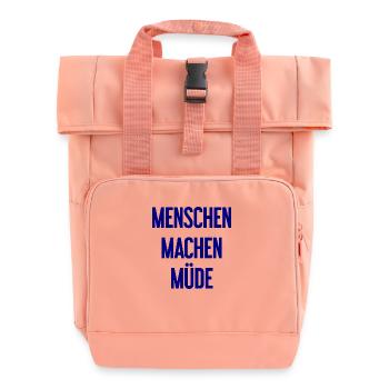 People make you tired - Funny saying - Roll Top Backpack with Two Handles - chintz rose - Front