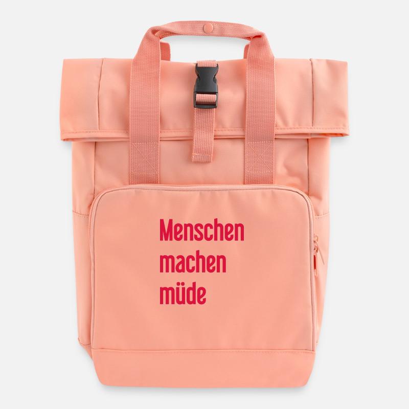 People make you tired - Funny saying - Roll Top Backpack with Two Handles - chintz rose