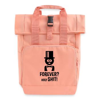 Bräutigam: Forever? Holy Shit! (Hochzeit JGA / B) - Rolltop Rucksack mit zwei Griffen - Chintzrosa - Vorne