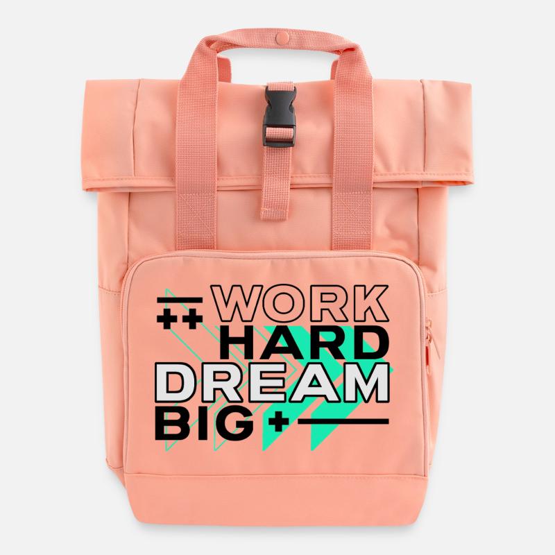 Motivational Quote Hustling Work Hard Dream Big - Roll Top Backpack with Two Handles - chintz rose