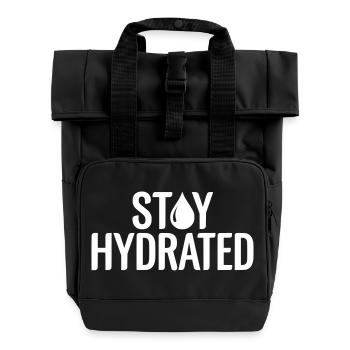 Stay Hydrated Slogan - Running & Sport Quote - Roll Top Backpack with Two Handles - black - Front