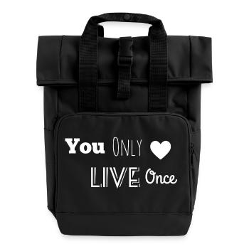 You only live once - Roll Top Backpack with Two Handles - black - Front