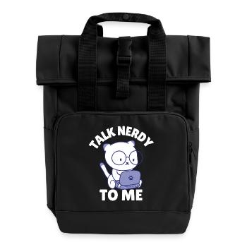 Talk Nerdy To Me - Roll Top Backpack with Two Handles - black - Front