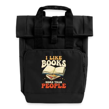 I Like Books More Than People - Roll Top Backpack with Two Handles - black - Front