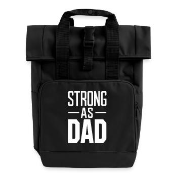 Motif fort comme papa pour la mode de tous les jours - Sac à dos Roll Top à deux anses - noir - Devant