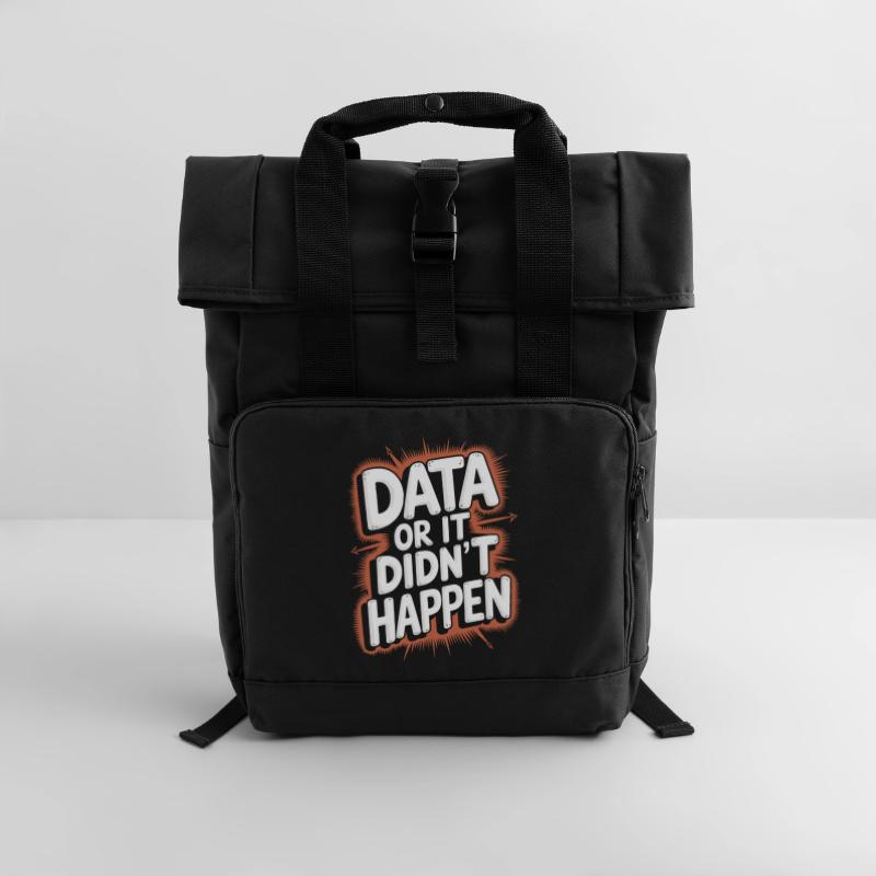 Daten Oder Es Ist Nicht Passiert Data Analyst Data Rolltop Rucksack mit zwei Griffen