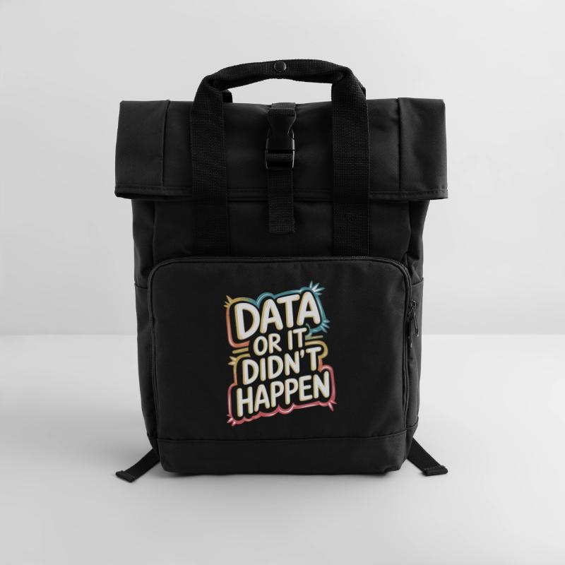 Daten Oder Es Ist Nicht Passiert Data Analyst Data Rolltop Rucksack mit zwei Griffen