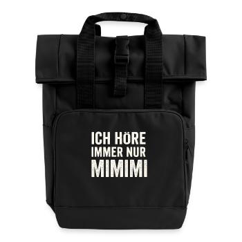 I only hear Mimimi – saying - Roll Top Backpack with Two Handles - black - Front