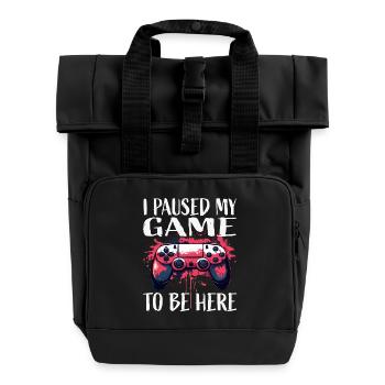 I paused my game Here I am - Roll Top Backpack with Two Handles - black - Front