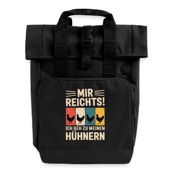 Mir reicht’s - ich geh zu meinen Hühnern - Rolltop Rucksack mit zwei Griffen - Schwarz - Vorne
