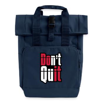 frame don t quit don't give up do it do it text - Roll Top Backpack with Two Handles - navy - Front