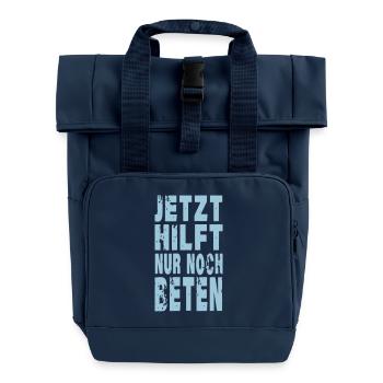 jetzt hilft nur noch beten - Rolltop Rucksack mit zwei Griffen - Navy - Vorne