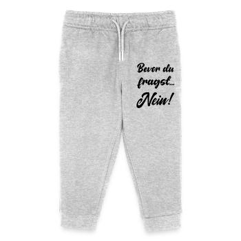 Before you ask no funny saying no saying - Kids Organic Sweatpants by Stanley/Stella - heather grey - Front