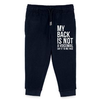 my back Is not a voicemail say It to me face - Kids Organic Sweatpants by Stanley/Stella - navy - Front