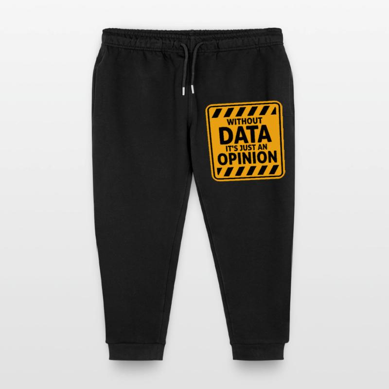 Without Data It's Just An Opinion Statistics Nerd Kids Organic Sweatpants by Stanley/Stella