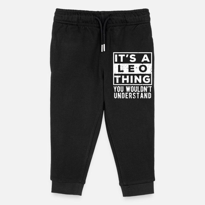 It’s A Leo Thing You Wouldn’t Understand - Kids Organic Sweatpants by Stanley/Stella - black