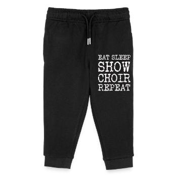 Eat Sleep Show Choir Repeat Slogan - Kinder Organic Jogginghose Mini Mover von Stanley/Stella - Schwarz - Vorne